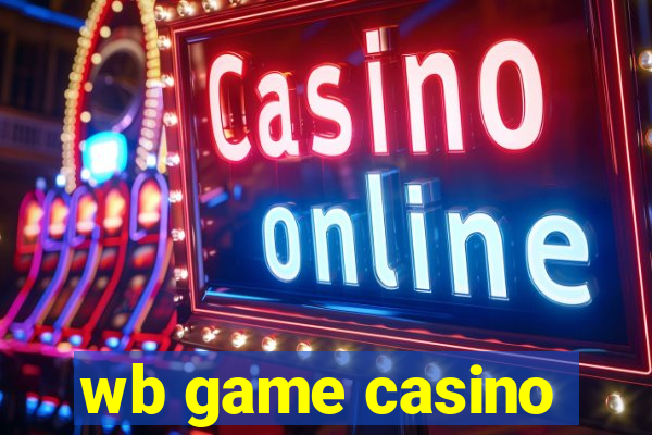 wb game casino